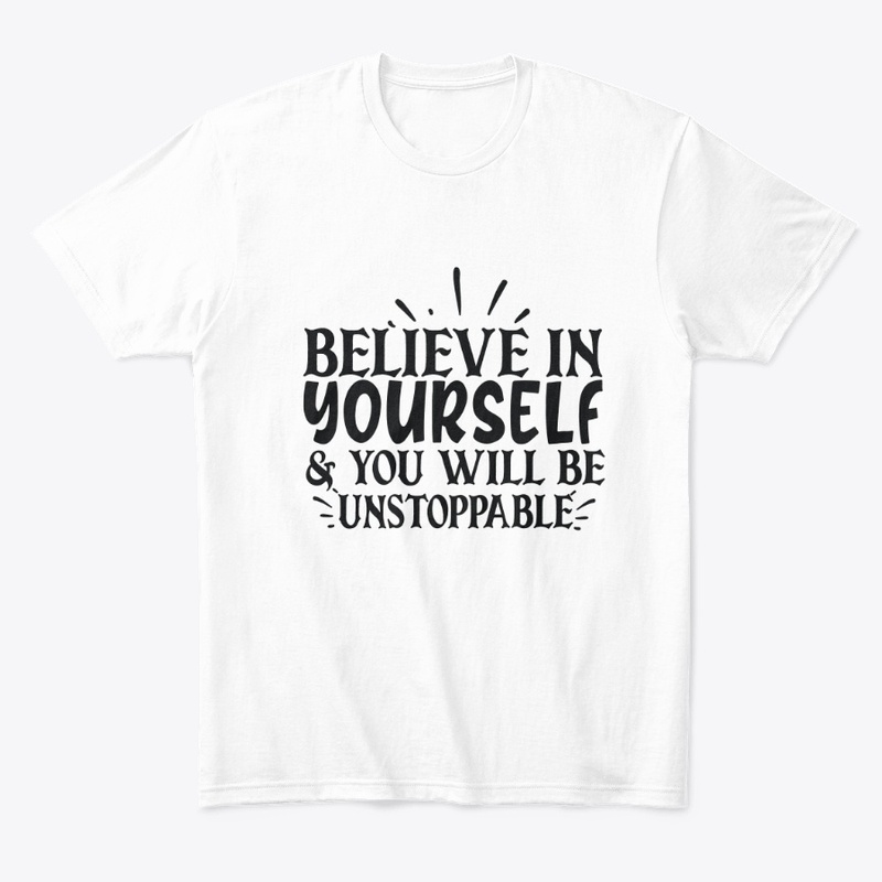 Believe In Yourself !
