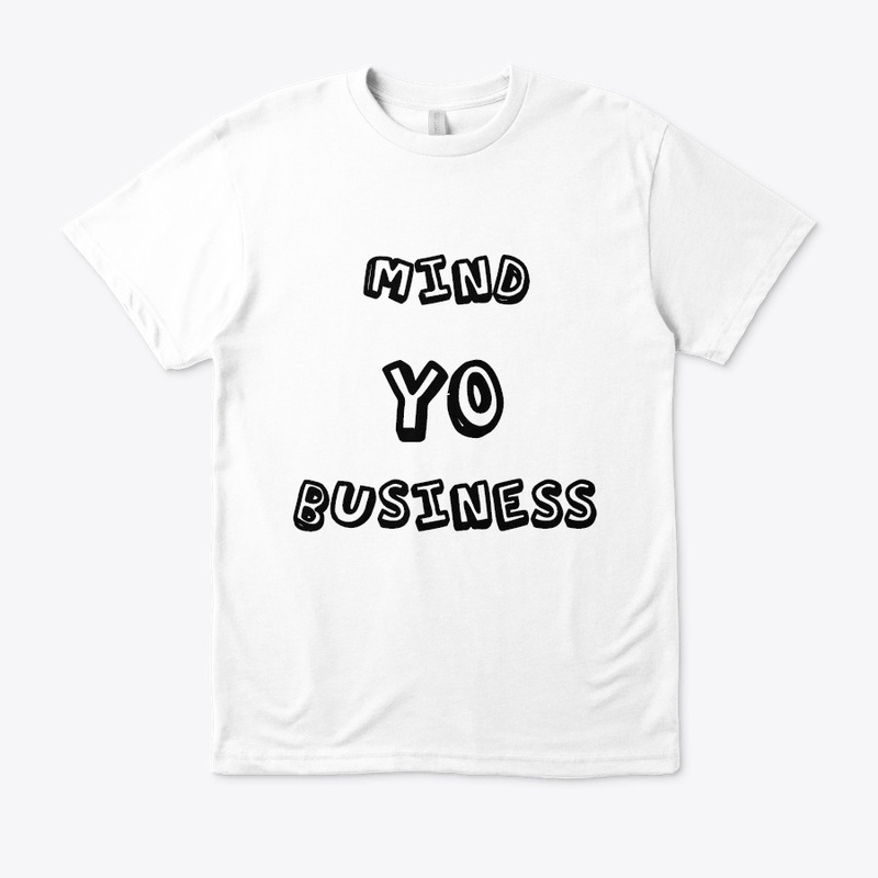 MIND YOUR BUSINESS