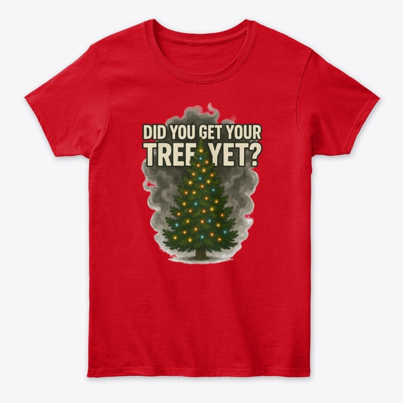 Did You Get Your Tree Yet? Collection