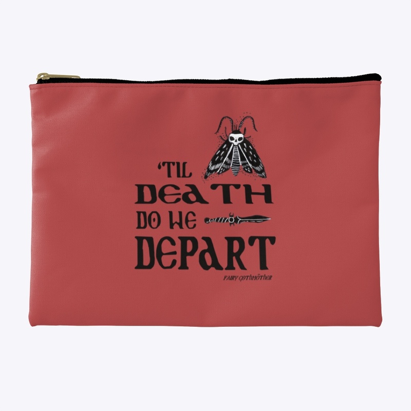 TIl Death Do We Depart- Moth