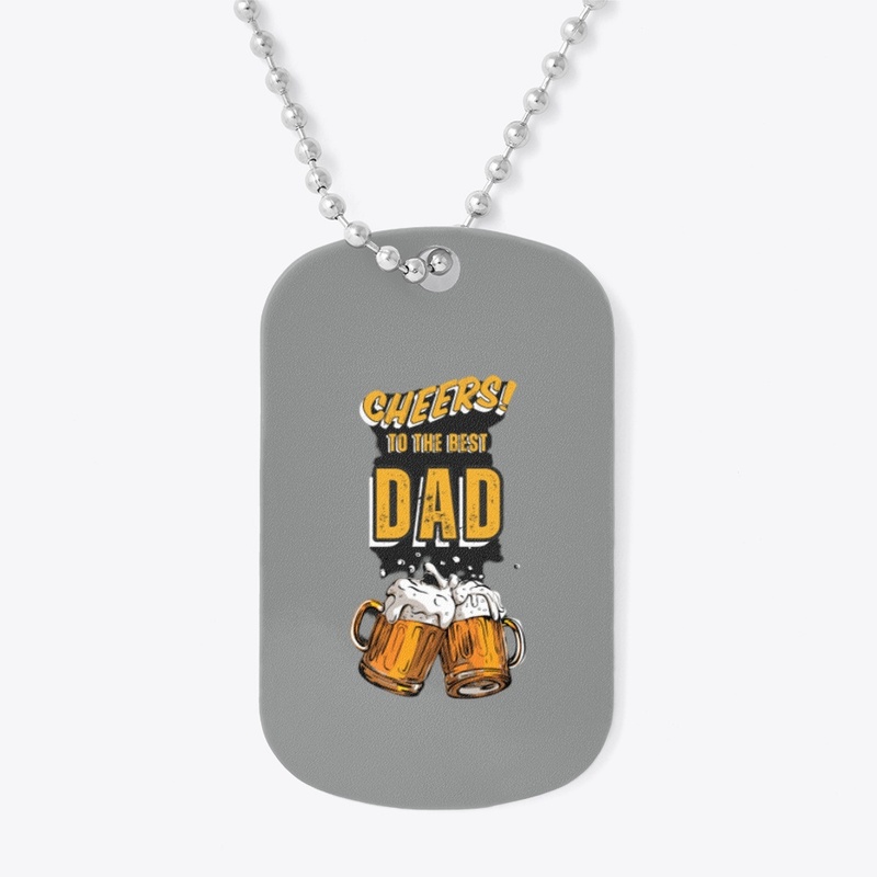 cheers the best dad