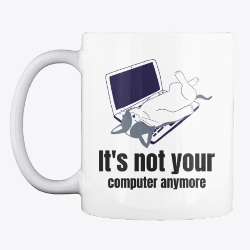 It's Not Your Computer Anymore