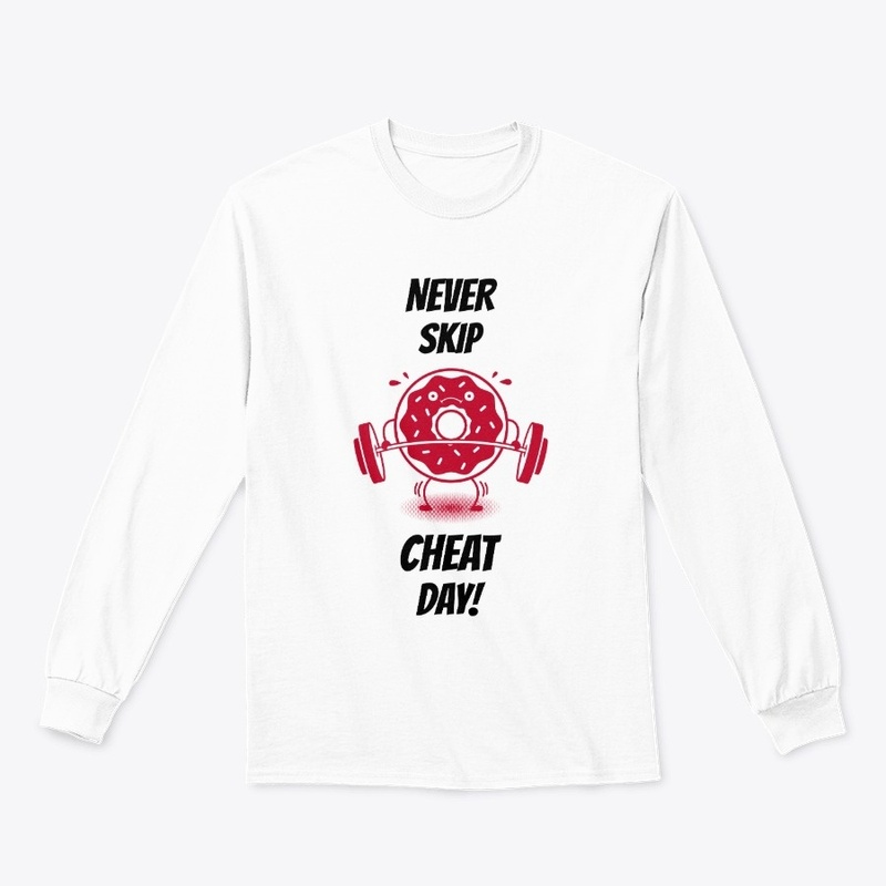 Never Skip Cheat Day