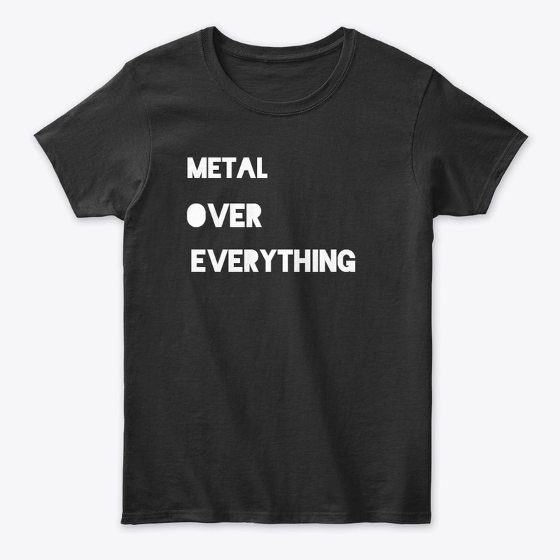 METAL OVER EVERYTHING