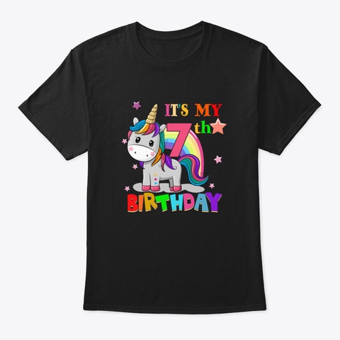 Kids 7 Yrs Old 7 Th Birthday Unicorn Shir Black T-Shirt Front