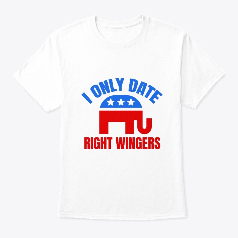 I only date right wingers
