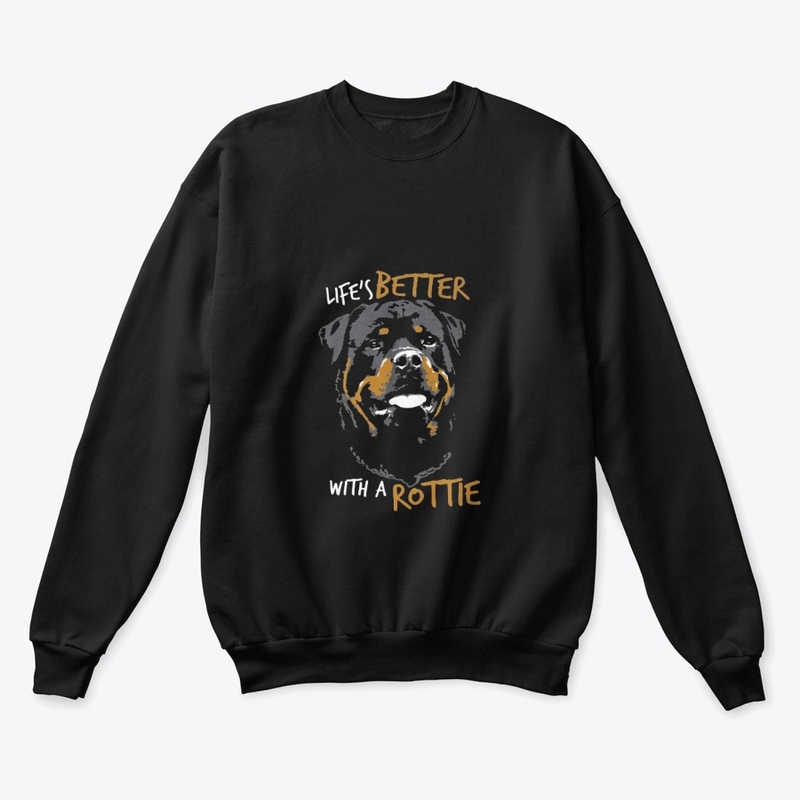 Life's better with a Rottie