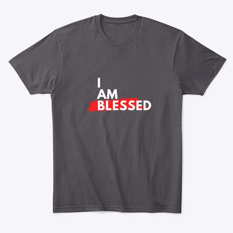 I Am Blessed Apparel