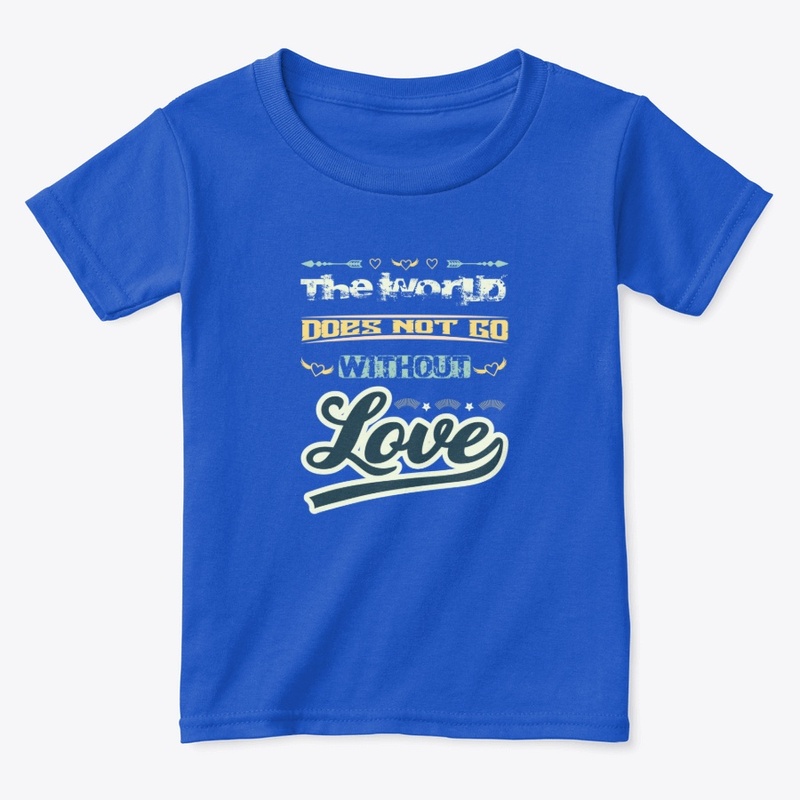 The World Does Not Go Without Love