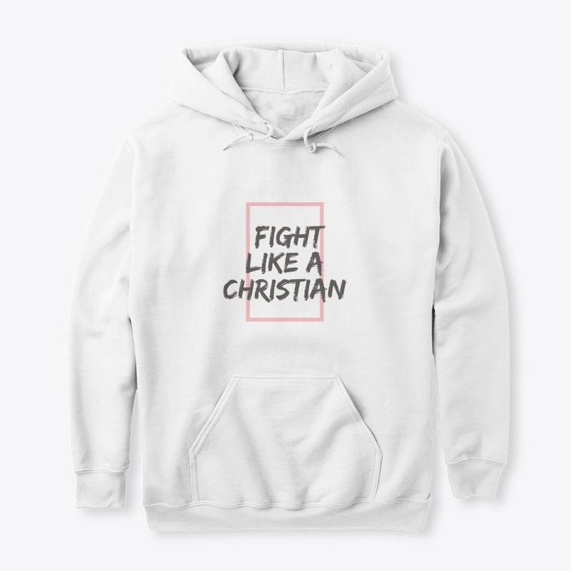Fight Like A Christian, Fast and Pray