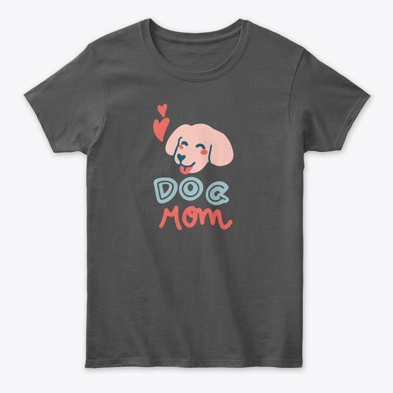 Dog Mom T-shirt for dog lover mom