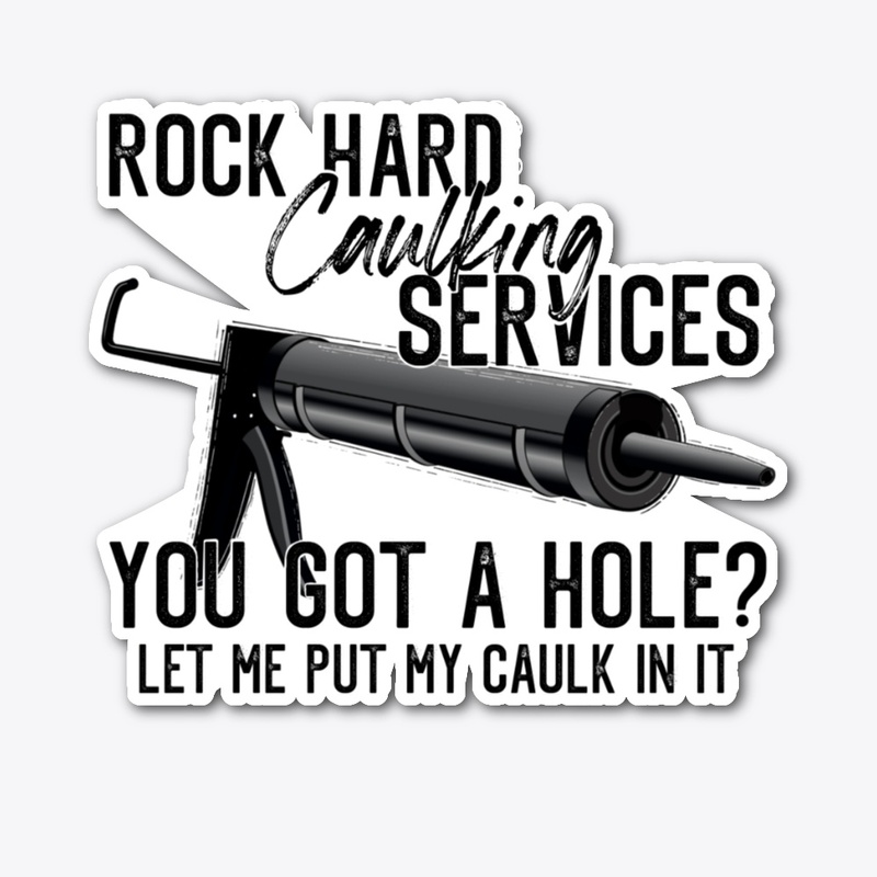 Got Caulk
