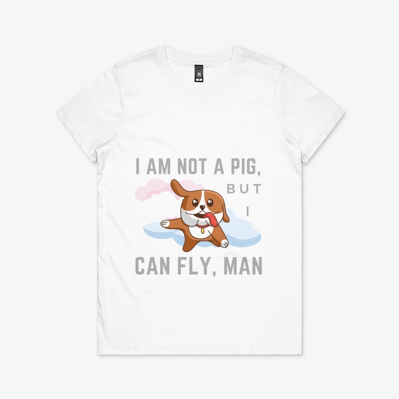 funny t-shirt i am not a pig i can fly