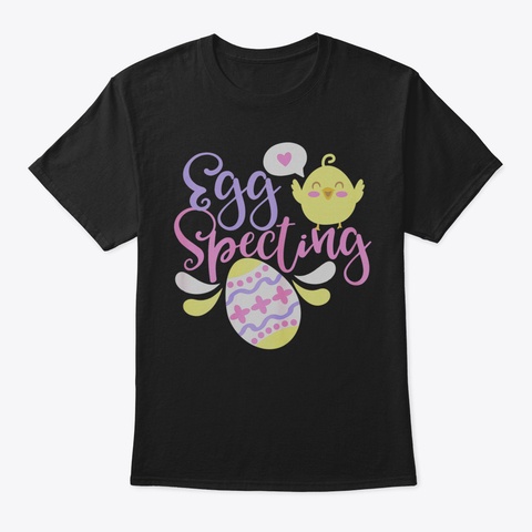 Womens Eggspecting Easter Pregnancy Baby Black T-Shirt Front
