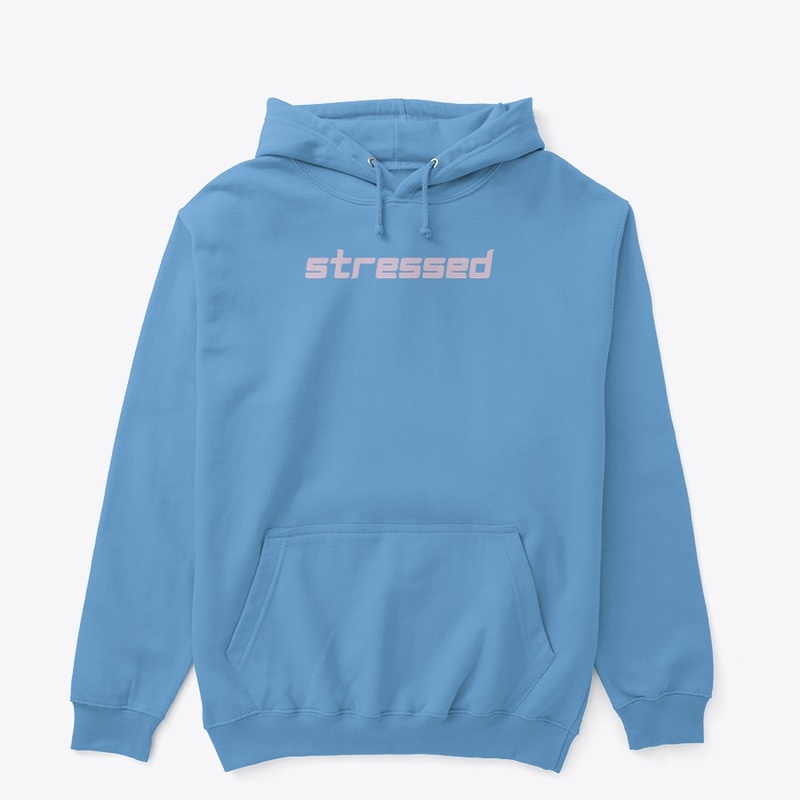 STRESSED 
