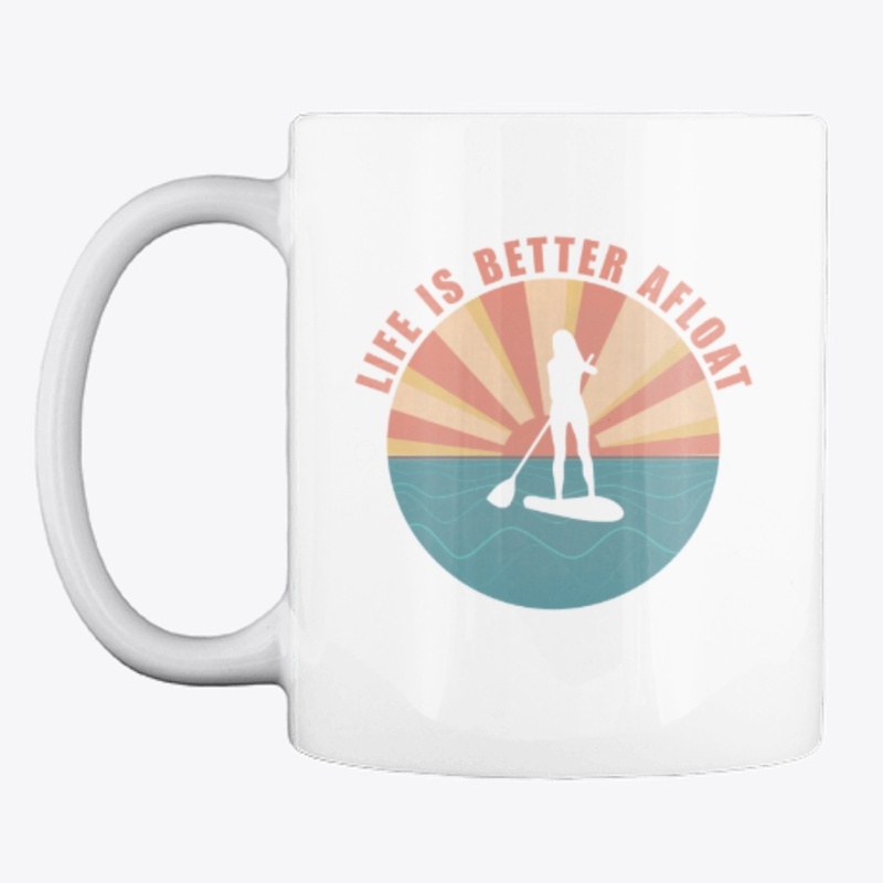 Life is better afloat SUP