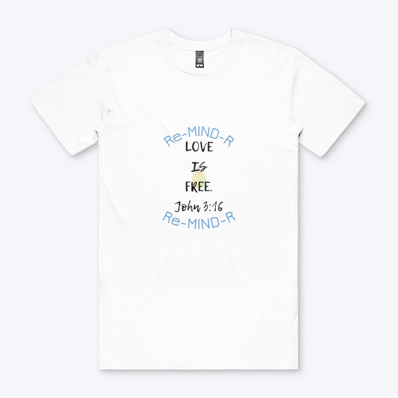 “LOVE IS FREE” Re-MIND-R