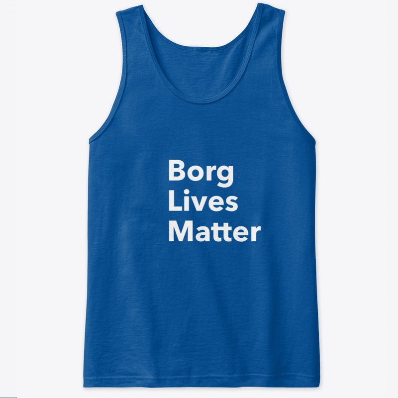 Borg Lives Matter black