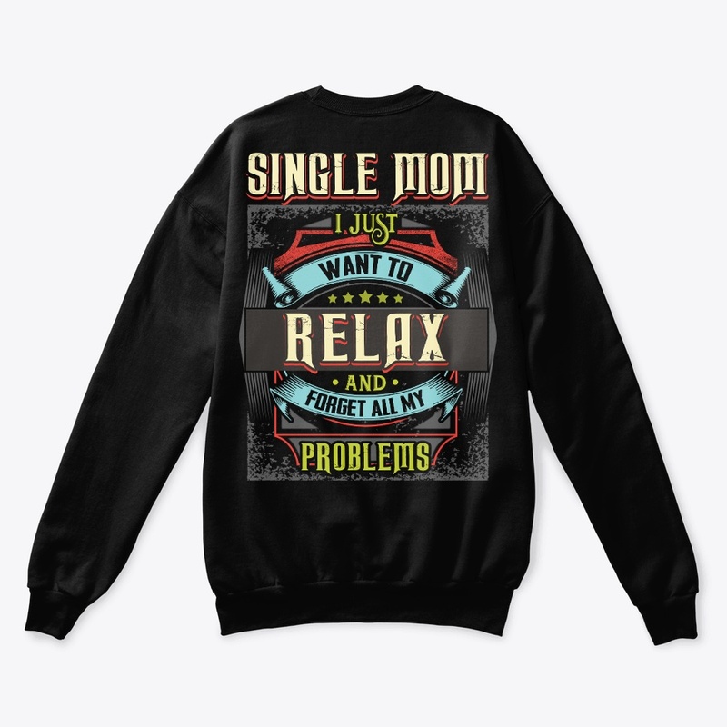 Single Mom Relax Hoodie