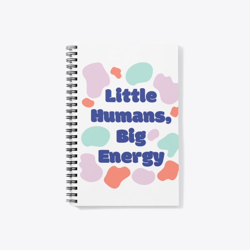 Little Humans, Big Energy