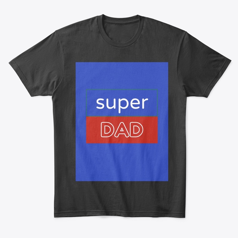 Super Dad tshirt