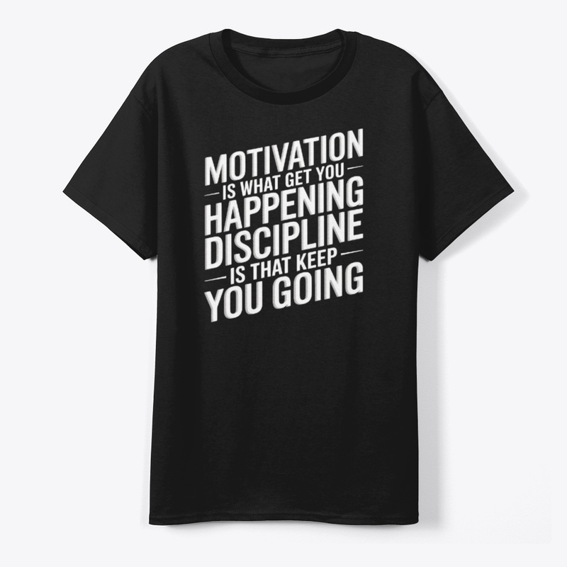 Motivation & Discipline T-Shirt