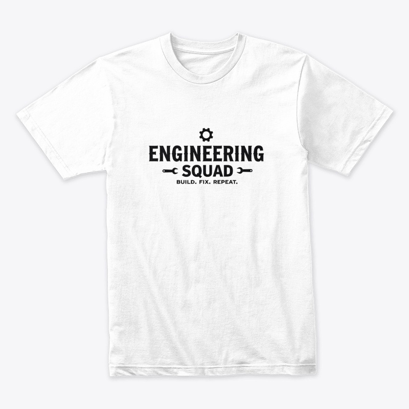 Engineering Squad – Build. Fix. Repeat.