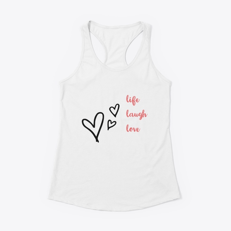 life laugh love