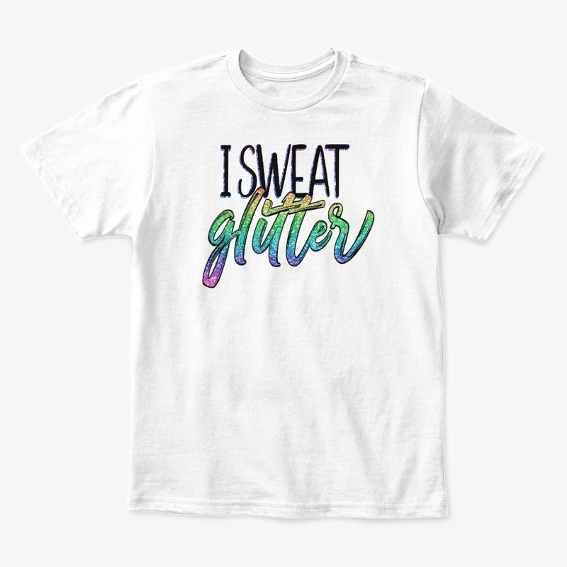 I Sweat Glitter