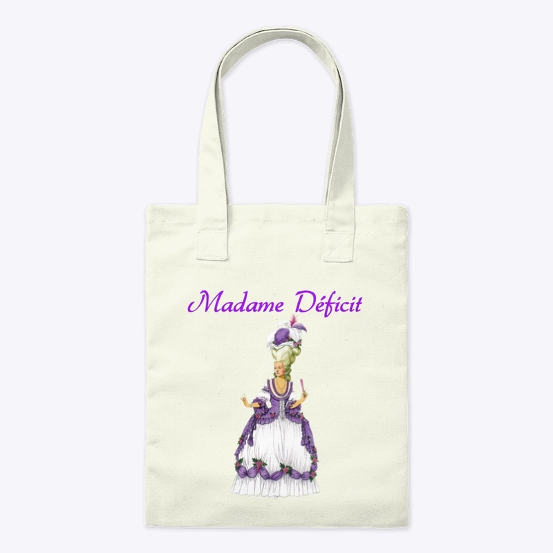 Marie Antoinette (Madame Déficit)