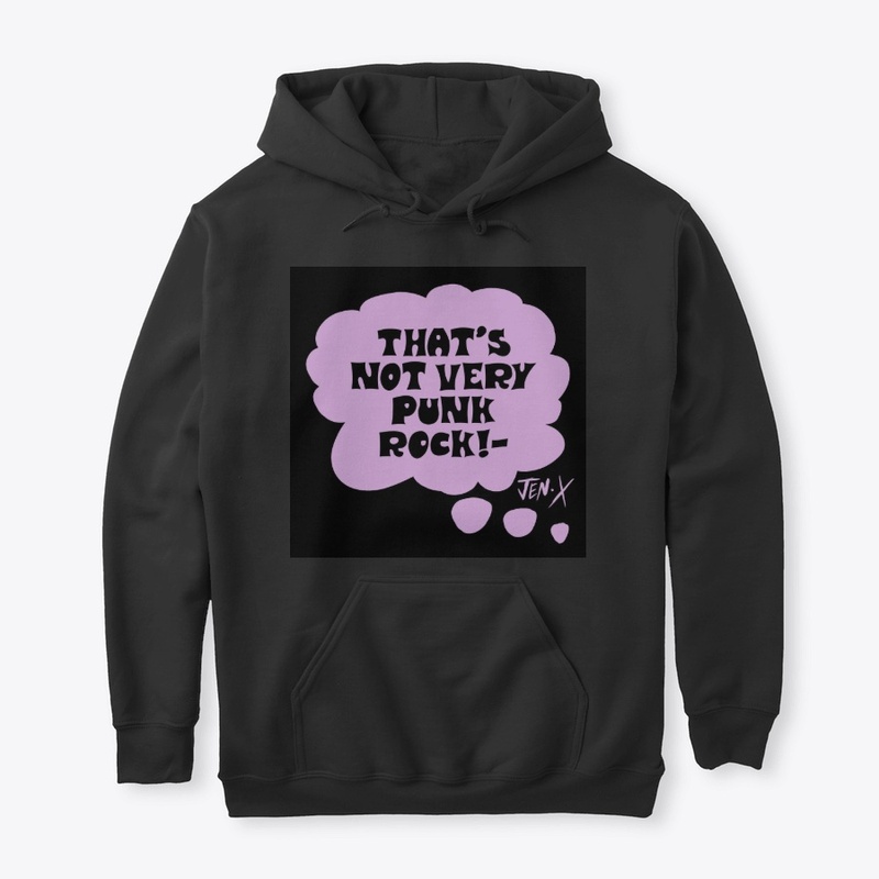 "THATS NOT VERY PUNK ROCK!" -Design