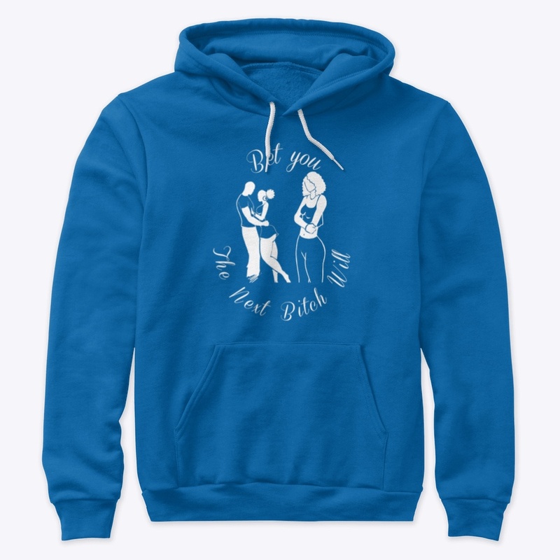The Next One Will T-Shirt Dark Colors
