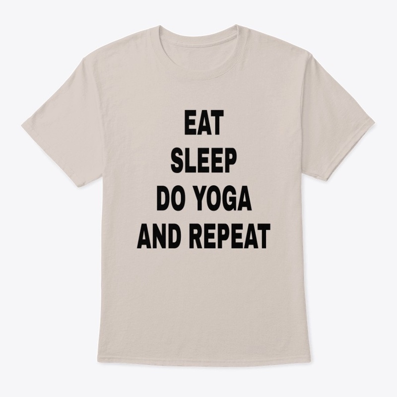 EAT SLEEP DO YOGA REPEAT