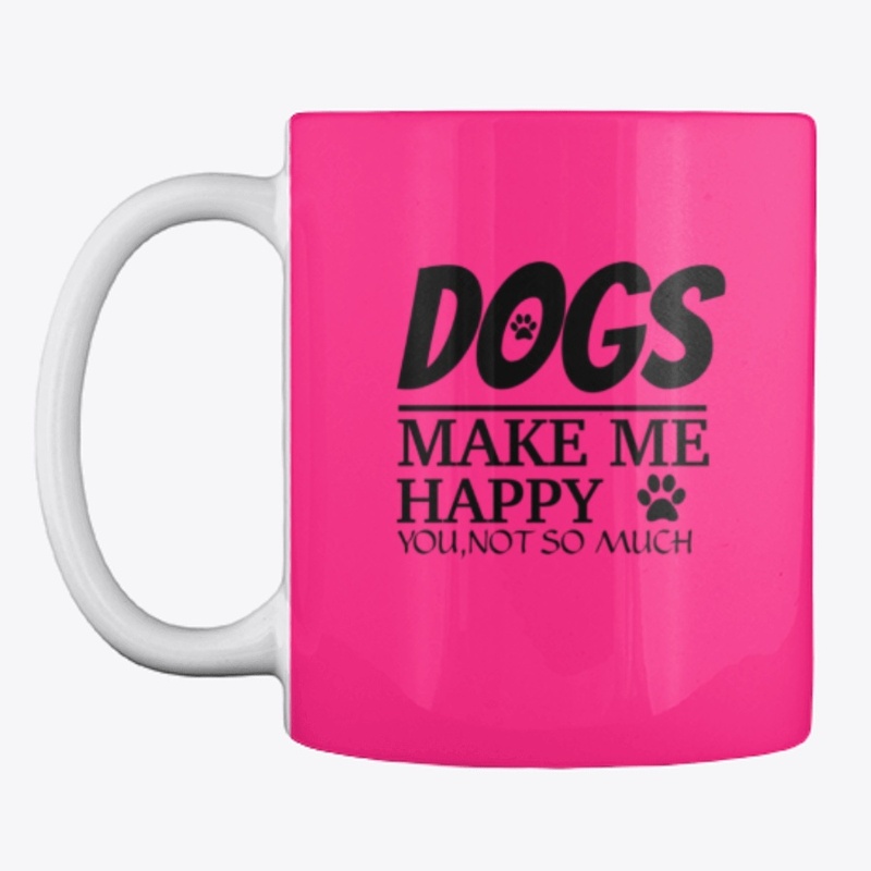 Dogs Make Me Happy