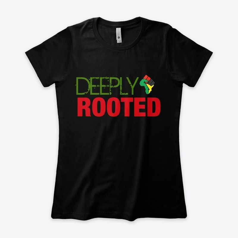 DEEPLY ROOTED