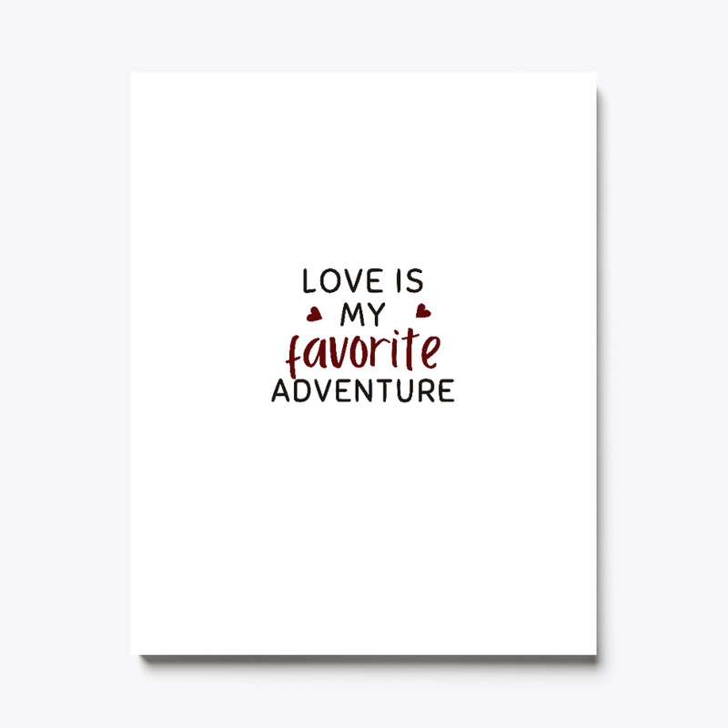 love is my favorite adventure t-shirt