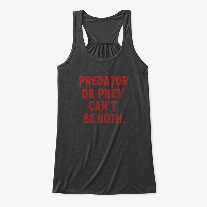 Predator or Prey - Women's Flowy Tank Top - Women's Flowy Tank Top