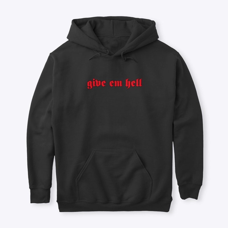 Give em hell