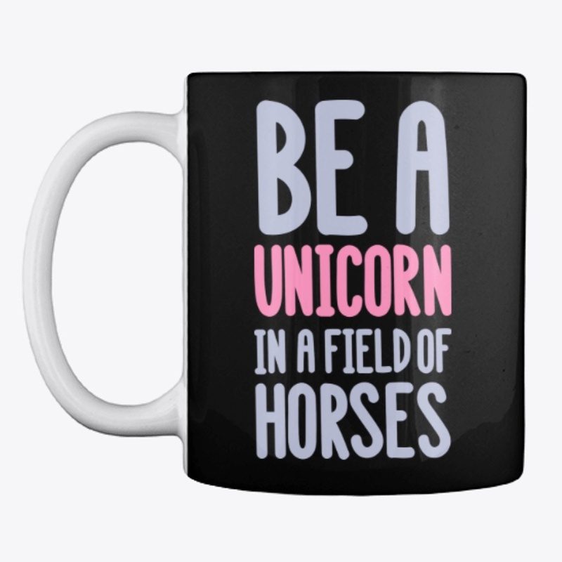 Be a Unicorn