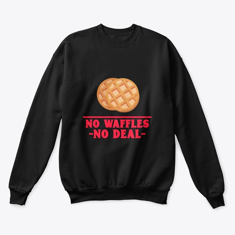 No Waffle No Deal