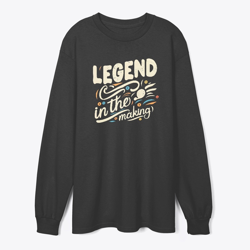 Legend in the making T-shirt