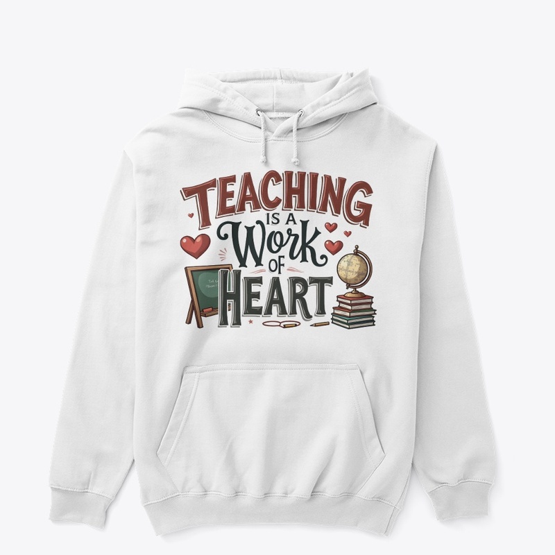 Teaching is work of Heart 