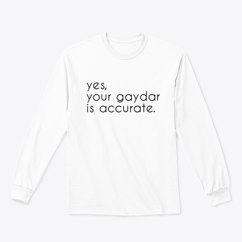 yes, your gaydar is accurate