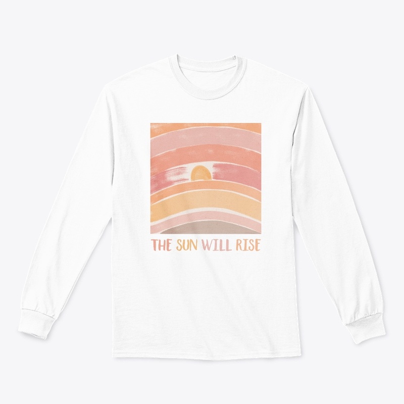 the sun will rise 