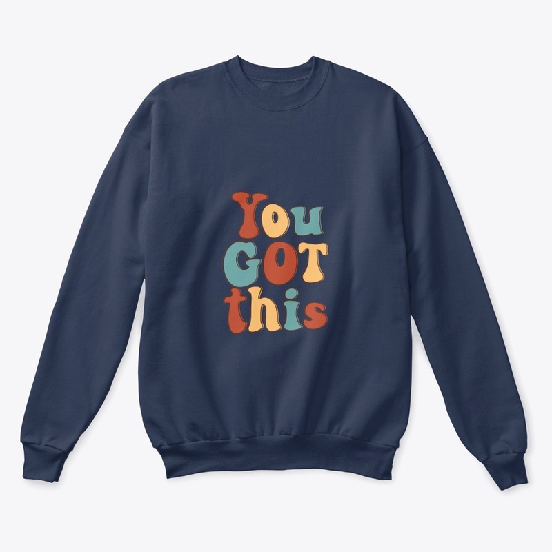 you got this