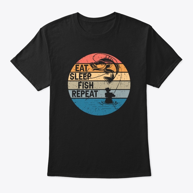 Eat Sleep Fish Repeat