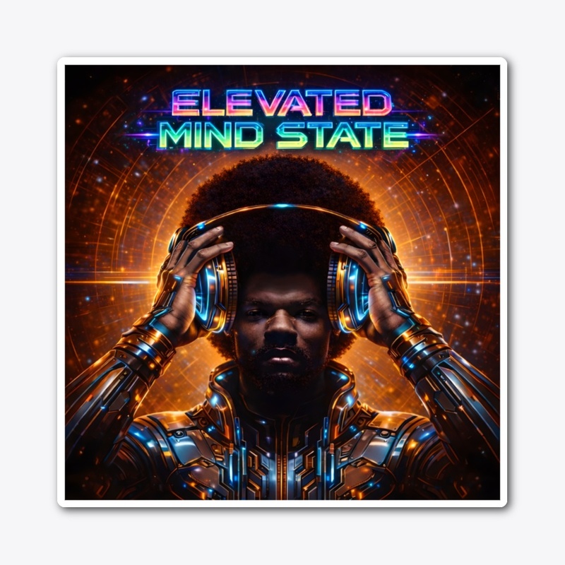 ELEVATED MIND STATE