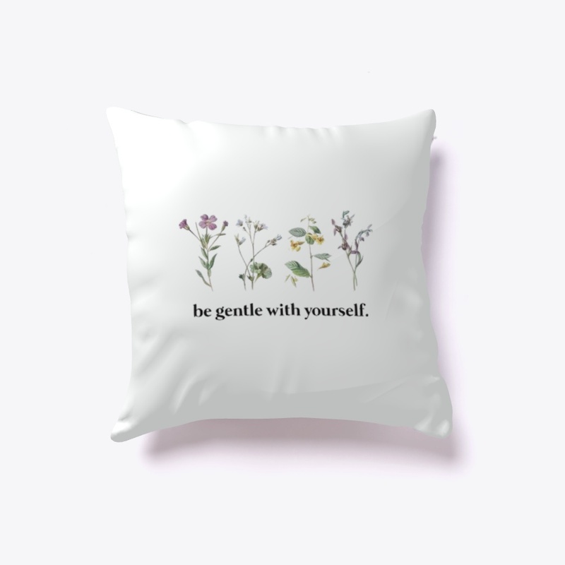 Be gentle to yourself