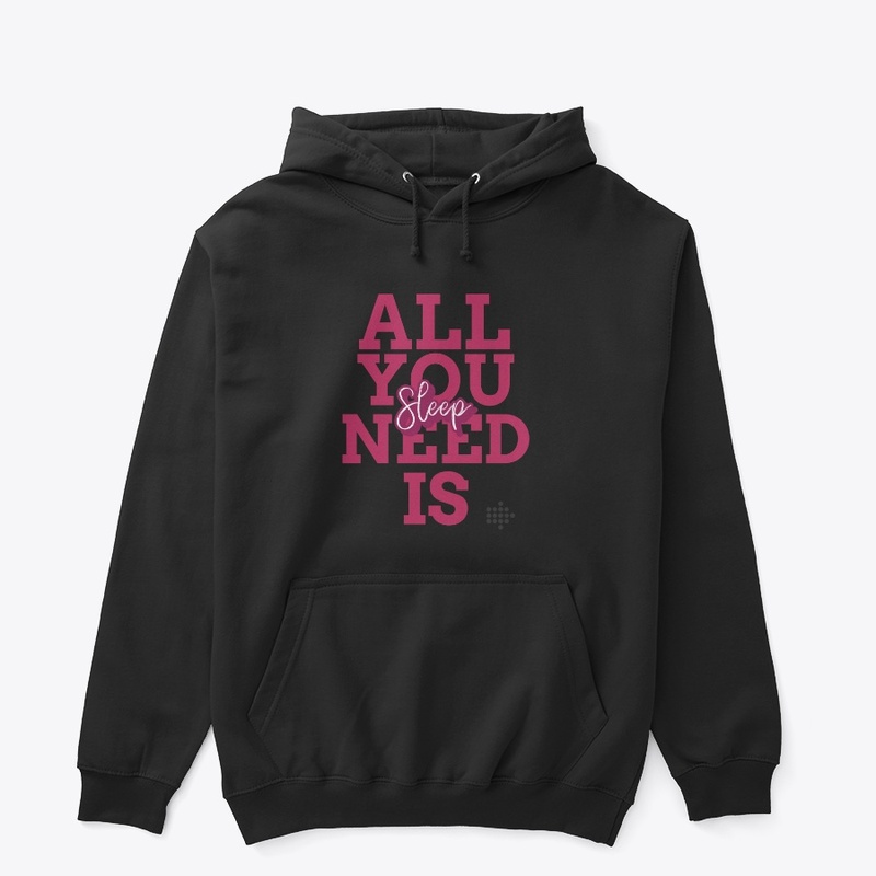 All you need is sleep