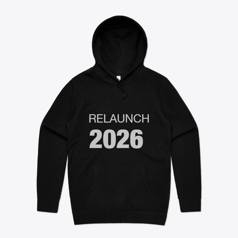 RELAUNCH 2026 HOODIE